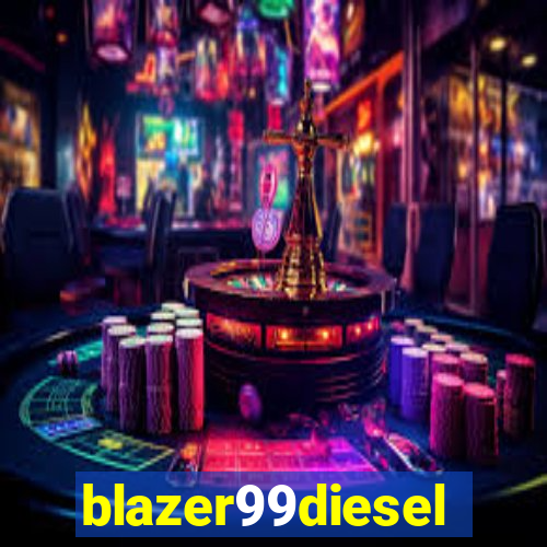 blazer99diesel