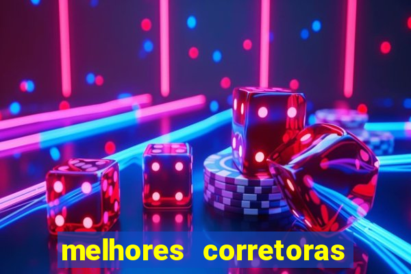 melhores corretoras de investimento