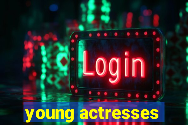 young actresses