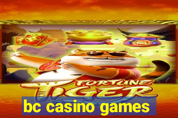 bc casino games