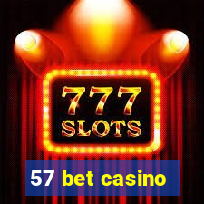 57 bet casino