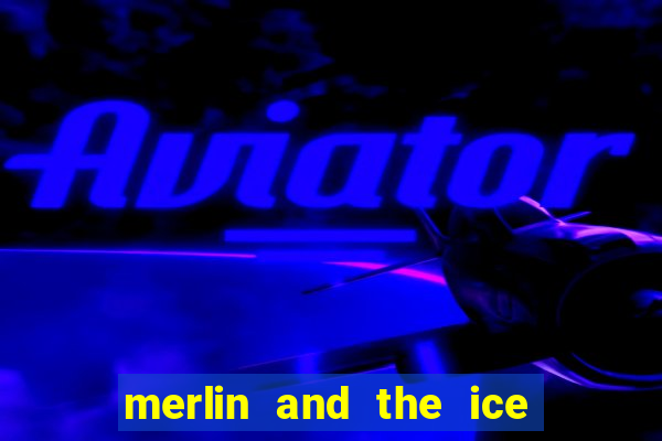 merlin and the ice queen morgana slot