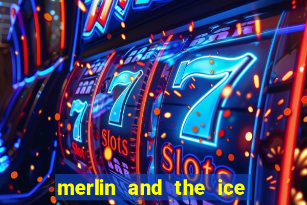 merlin and the ice queen morgana slot