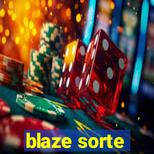 blaze sorte