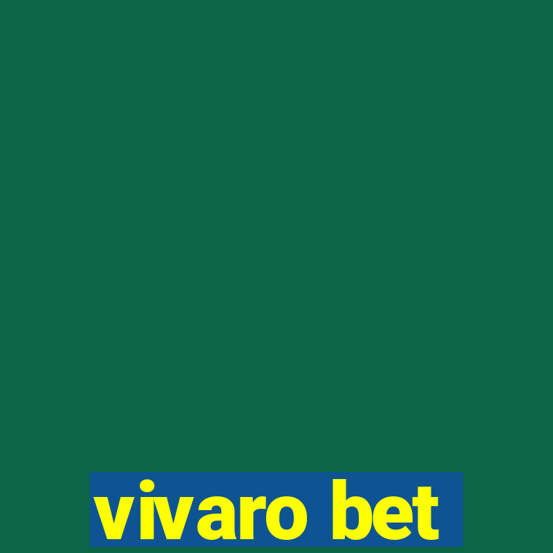 vivaro bet