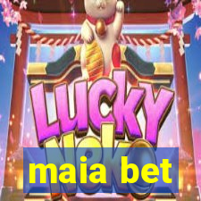 maia bet