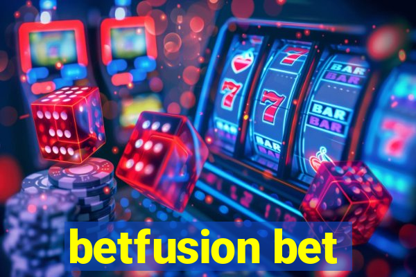 betfusion bet