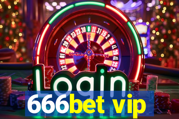 666bet vip