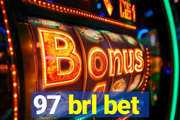 97 brl bet