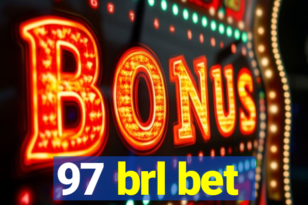 97 brl bet