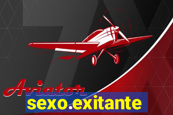 sexo.exitante