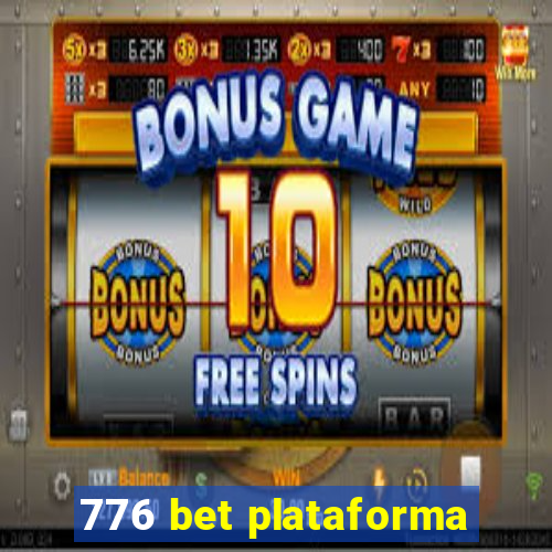 776 bet plataforma