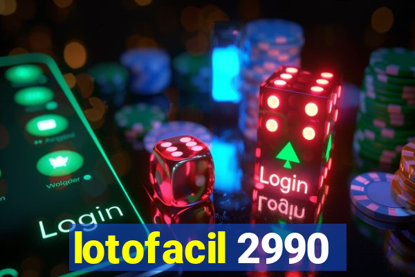 lotofacil 2990