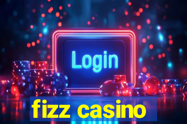 fizz casino