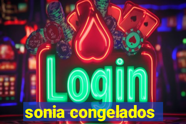 sonia congelados