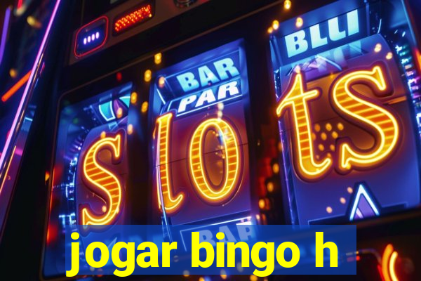 jogar bingo h