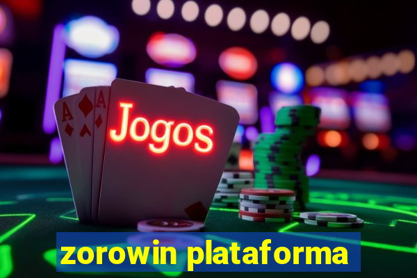 zorowin plataforma