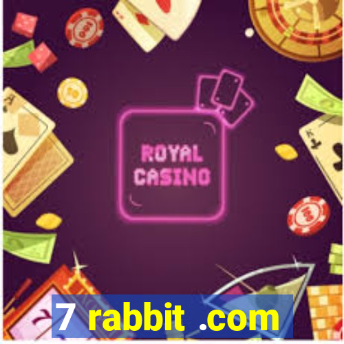 7 rabbit .com