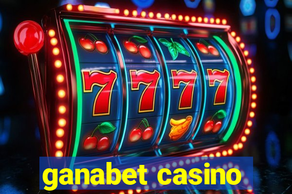 ganabet casino