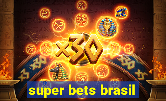 super bets brasil