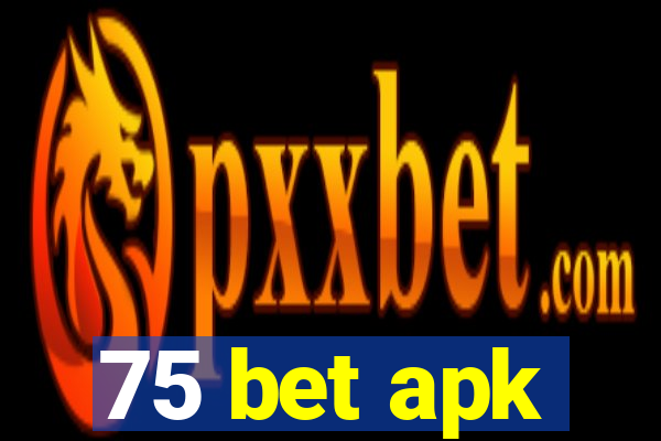 75 bet apk