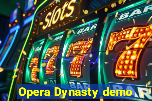 Opera Dynasty demo