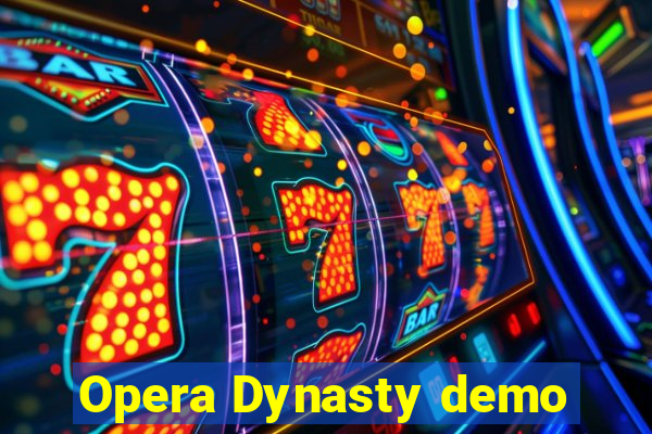 Opera Dynasty demo