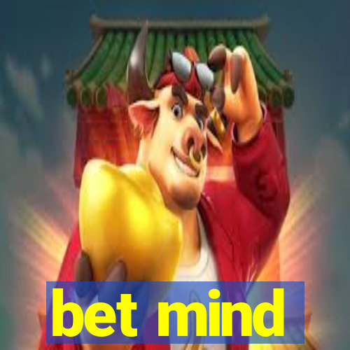 bet mind