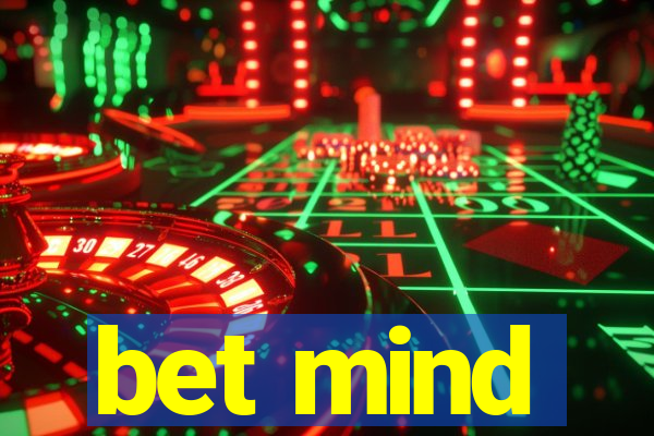 bet mind