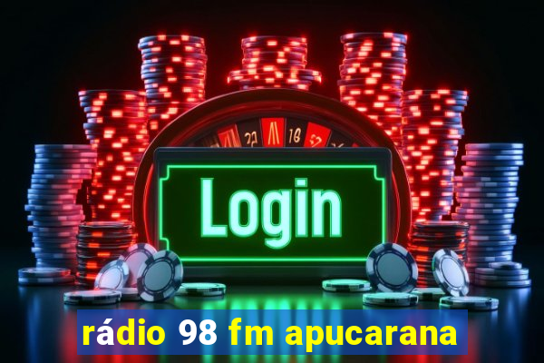 rádio 98 fm apucarana