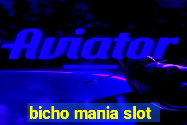 bicho mania slot