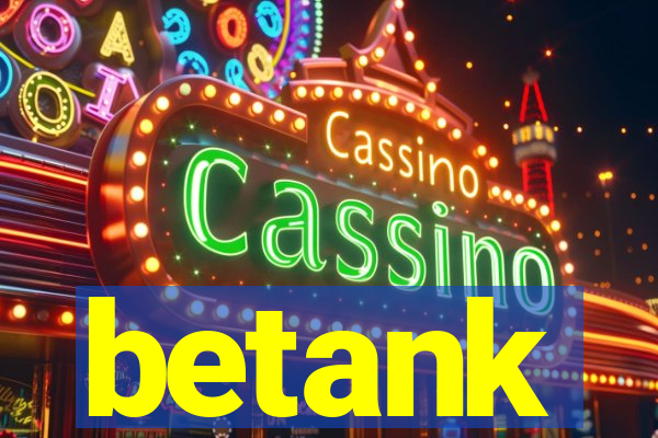 betank