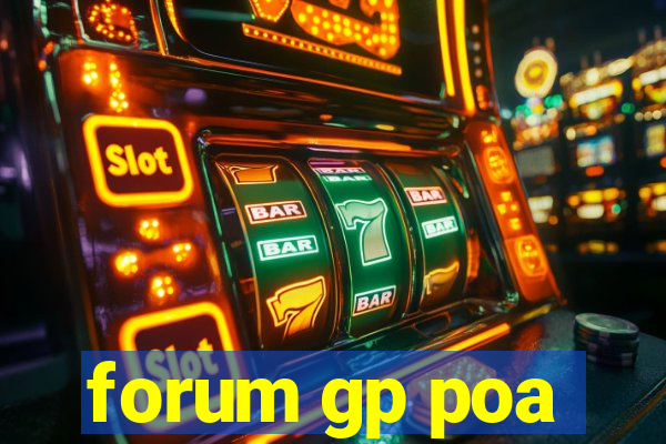 forum gp poa