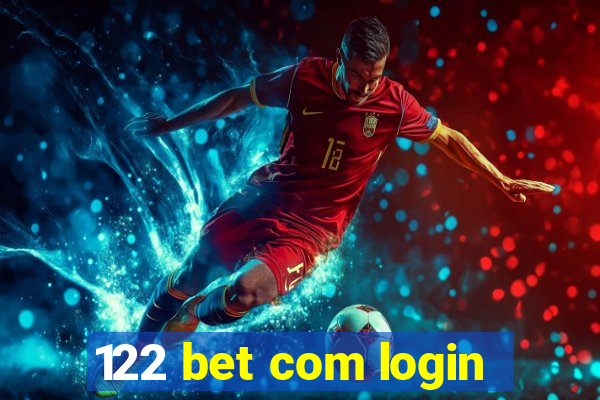 122 bet com login