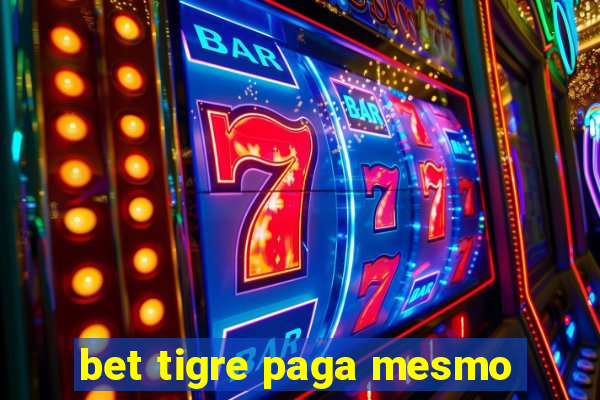 bet tigre paga mesmo