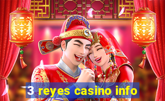 3 reyes casino info