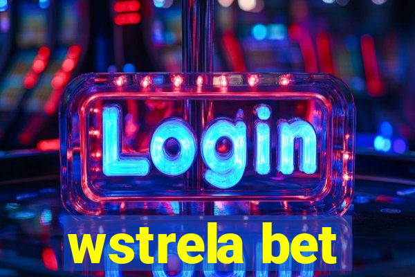 wstrela bet