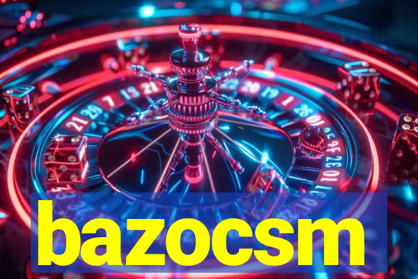 bazocsm