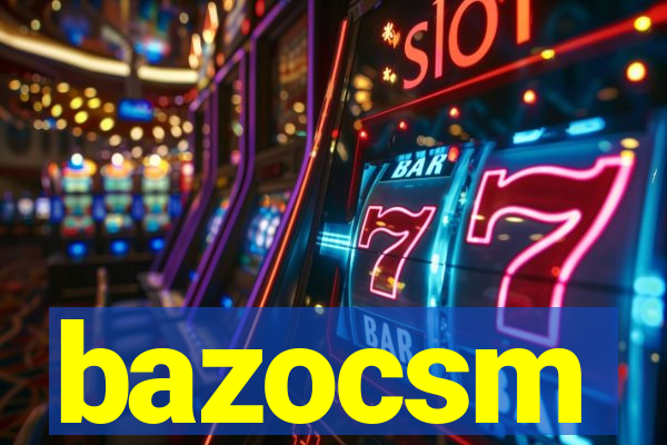 bazocsm