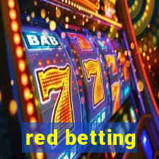 red betting