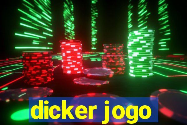 dicker jogo