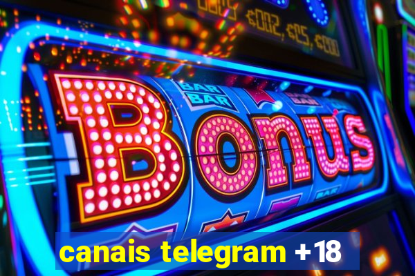 canais telegram +18