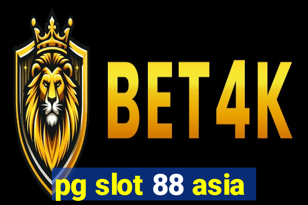 pg slot 88 asia