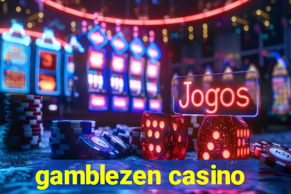 gamblezen casino