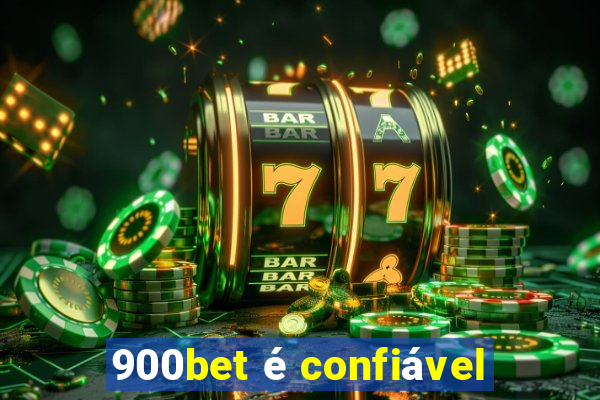 900bet é confiável