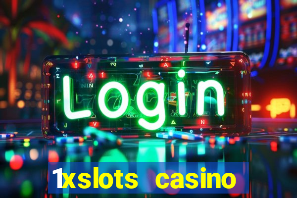 1xslots casino welcome bonus