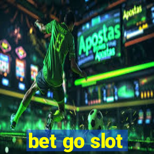 bet go slot