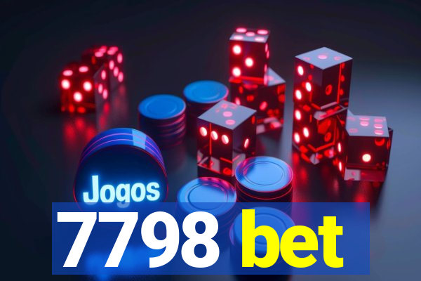 7798 bet