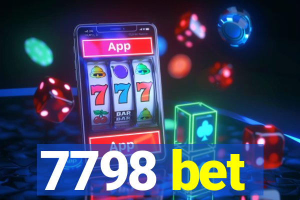 7798 bet