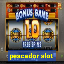 pescador slot